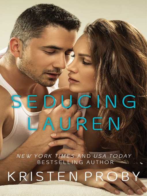 Title details for Seducing Lauren by Kristen Proby - Available